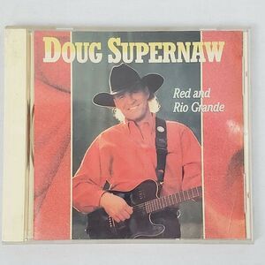 Doug Supernaw - Red and Rio Grande [CD]